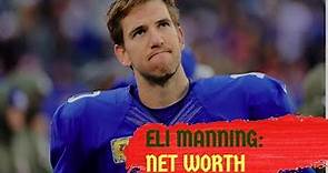 Eli Manning - Net Worth and Some Facts About Athlete