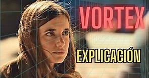 Vortex | EXPLICACION | NUEVA SERIE DE NETFLIX