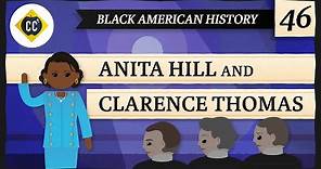 Anita Hill and Clarence Thomas: Crash Course Black American History #46
