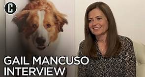 A Dog's Journey: Director Gail Mancuso Interview