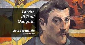 La vita di Paul Gauguin