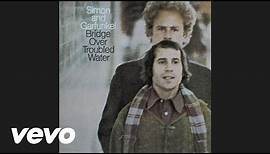 Simon & Garfunkel - Bridge Over Troubled Water (Audio)