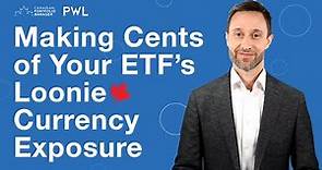 Foreign Currency Exposure of Your ETFs