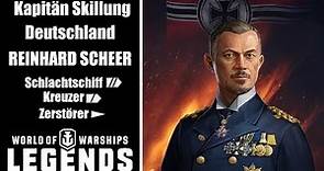 REINHARD SCHEER - Kapitän Skillung - World of Warships Legends