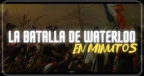 LA BATALLA DE WATERLOO en minutos