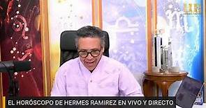 EL HORÓSCOPO DE HERMES RAMIREZ EN VIVO Y DIRECTO SIEMPRE EN LA SESCCION " EN VIVO" DE NUESTRO CANAL