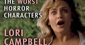 4. Lori Campbell (The Next Top 5 Worst Horror Characters)
