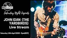 Saturday Night Legends - John Idan (The Yardbirds)