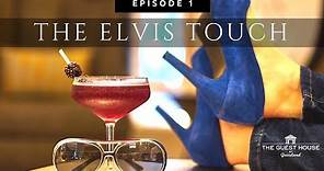 The Elvis Touch