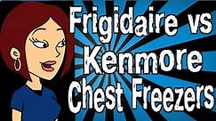 Frigidaire vs Kenmore Chest Freezers