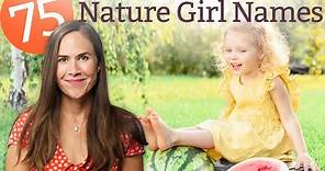 75 Nature Names for Girls - NAMES & MEANINGS!