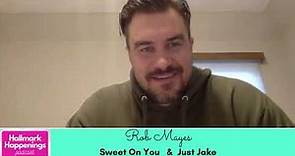 INTERVIEW: Actor ROB MAYES from Sweet On You & Just Jake (UPtv)