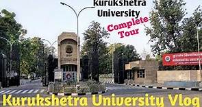Kurukshetra University vlog | Kurukshetra university tour | Kurukshetra video | kurukshetra haryana