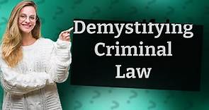 What is Criminal Law? Understanding Its Definition, Sources, and Purposes