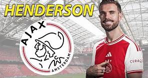 JORDAN HENDERSON ● Welcome to Ajax Amsterdam ⚪🔴⚪🏴󠁧󠁢󠁥󠁮󠁧󠁿