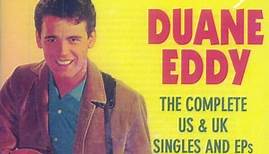 Duane Eddy - The Complete US & UK Singles And EPs As & Bs 1955-62
