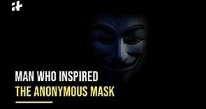 Explained: Know About Guy Fawkes - The Man Behind V For Vendetta Mask Or Anonymous Mask