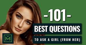 101 Good Questions To Ask A Girl - Instantly SPARK a Conversation with Her.