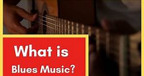 What is Blues Music? A Brief History of Blues Music (Genre Definition) #bluesmusic