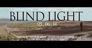 BLIND LIGHT (2014) - Short Film - Sony F55 / FS700