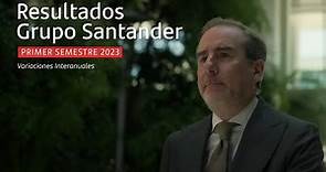 RESULTADOS FINANCIEROS: Primer Semestre 2023 | Banco Santander