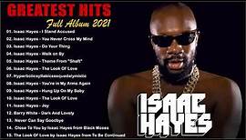 Isaac Hayes Greatest Hits Full Album 2021 - Best Songs Of Isaac Hayes Playlist 2021 - YouTube Music