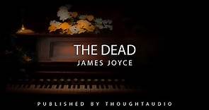 The Dead by James Joyce - Full Audio Book
