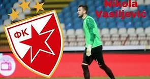 Nikola Vasiljević • TRANSFER TARGET • Goalkeeper • Welcome To Red Star Belgrade | FULL HD!
