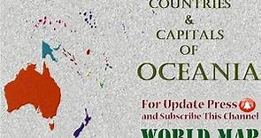 Countries and Capitals of Oceania/Countries of Oceania in Alphabetical Order/ Map of Oceania
