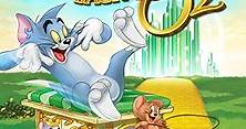 Tom y Jerry: Regreso al mundo de Oz