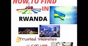 How you can apply JOB in RWANDA(Trusted websites )