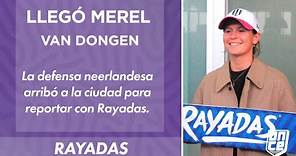 Así fue la llegada de Merel Van Dongen, nueva jugadora de Rayadas | ONCE Diario