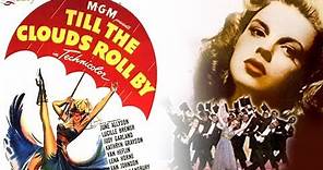 Till the Clouds Roll By (1946) | Biopic Of Jerome Kern | Hollywood Movie | With English Subtitles