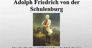 Adolph Friedrich von der Schulenburg