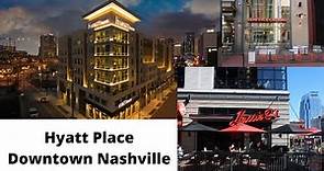Hyatt Place Downtown Nashville