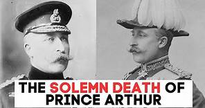 The SOLEMN Death of Prince Arthur | Queen Victoria's Last Surviving Son