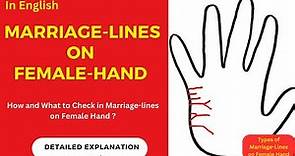 Types of Marriage-Line on Female's Hand-: Two or Multiple Marriage-Lines on Female Palm.