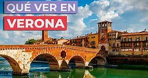 Qué ver en Verona 🇮🇹 | 10 Lugares imprescindibles