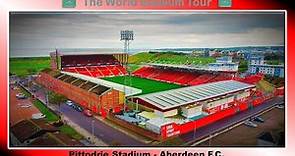 Pittodrie Stadium - Aberdeen F.C. - The World Stadium Tour