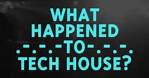 What Happened To Tech House? | Resident Advisor