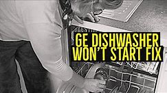 GE Dishwasher Won't Start Fix
