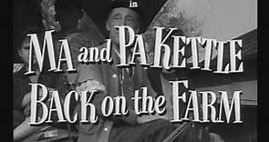 Ma and Pa Kettle Back on the Farm 1951 title sequence