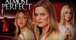 Almost Perfect (2018) | Full Movie | Sunny Mabrey | Audry Whitby | Lili Sepe | Krista Allen