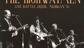 The Highwaymen - Live Battle Creek, Michigan '93