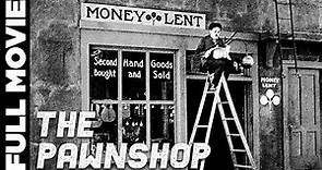 The Pawnshop (1916) | Silent Comedy Movie | Charlie Chaplin, Henry Bergman