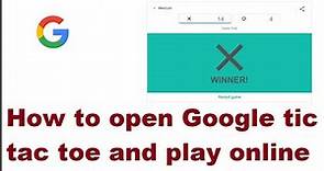 How to open Google tic tac toe and play online