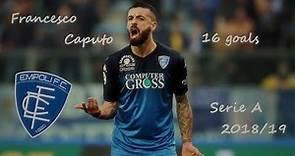 Francesco Caputo I 16 goals with Empoli I Serie A 2018/19
