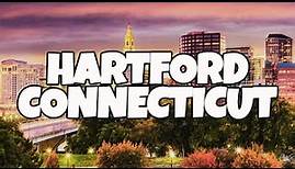 Best Things To Do in Hartford, Connecticut