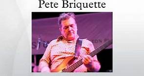 Pete Briquette