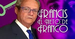 FRANCIS EL NIETO DE FRANCO